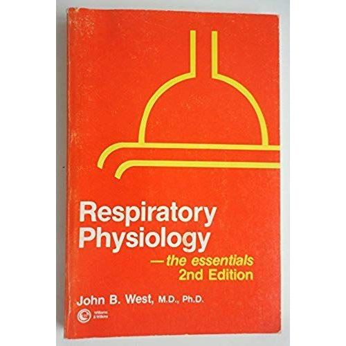 Respiratory Physiology--The Essentials