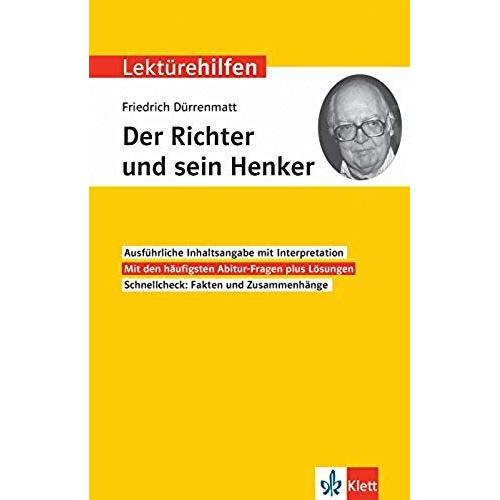 Klett Lektürehilfen Friedrich Dürrenmatt, "Der Richter Und Sein Henker": Interpretationshilfe Für Die 8.-10. Klasse