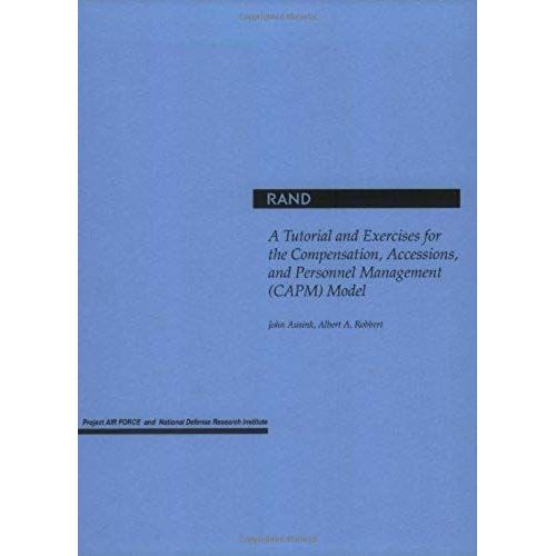 A Tutorial And Exercises For The Compensation, Accessions, And Personnel Management Model