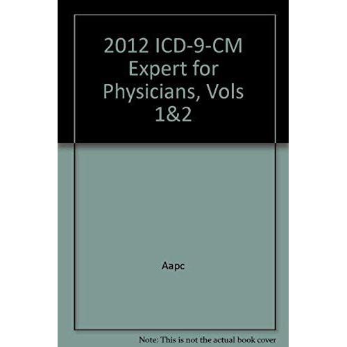 2012 Icd-9-Cm Expert For Physicians, Vols 1&2