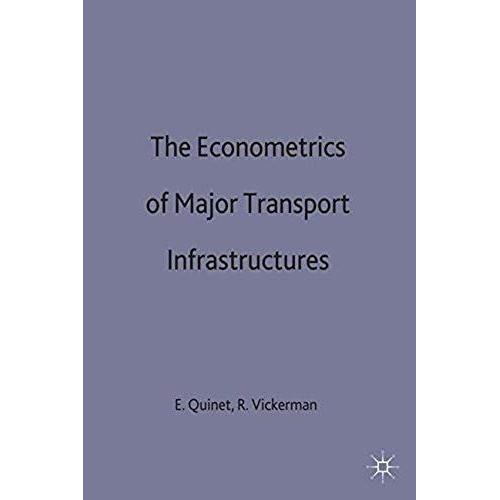 The Econometrics Of Major Transport Infrastructures