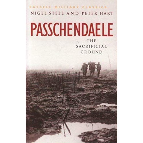 Passchendaele The Sacrificial Ground