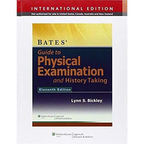 Bates Guide To Physical Examination And History-Taking