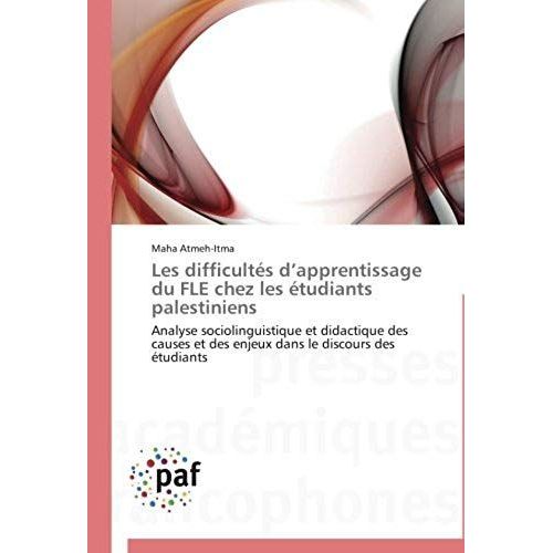 Les Difficultés D¿Apprentissage Du Fle Chez Les Étudiants Palestiniens