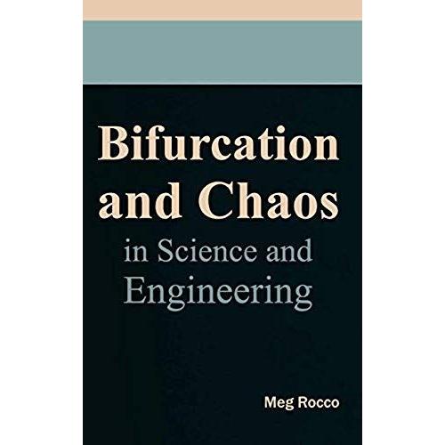 Bifurcation And Chaos In Science And Engineering