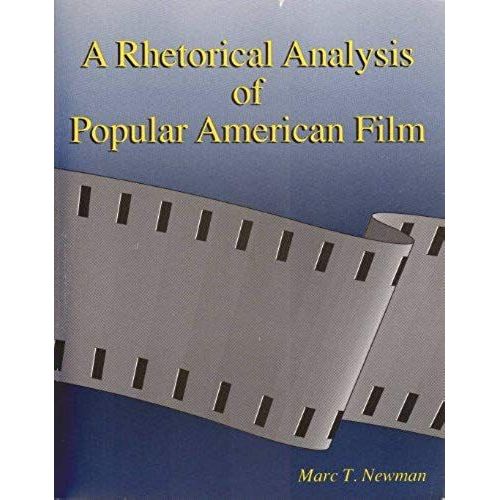 A Rhetorical Analysis Of Popular American Film
