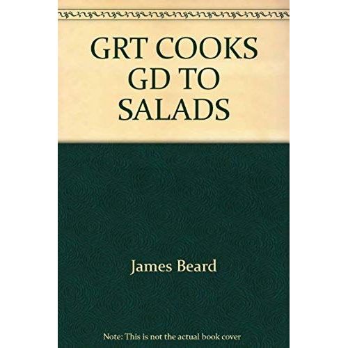 Grt Cooks Gd To Salads