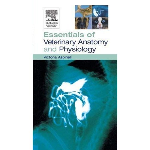 Essentials Of Veterinary Anatomy & Physiology, 1e By Aspinall Bvsc Mrcvs, Victoria (2005) Paperback