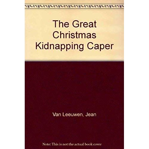 The Great Christmas Kidnapping Caper