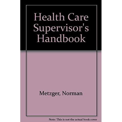 Health Care Supervisor's Handbook