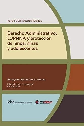 Derecho Administrativo, Lopnna Y Protección De Niños, Niñas Y Adolescentes