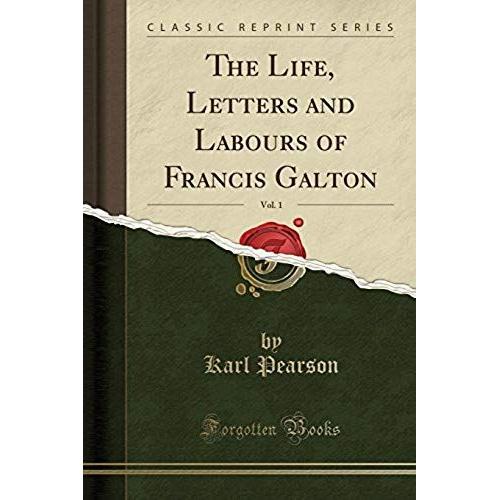 Pearson, K: Life, Letters And Labours Of Francis Galton, Vol