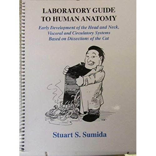Labratory Guide To Human Anatomy (Anatomy & Physiology Ii)