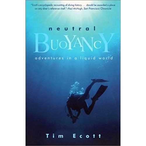 Neutral Buoyancy: Adventures In A Liquid World