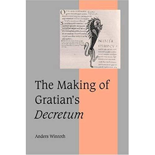 The Making Of Gratian's Decretum