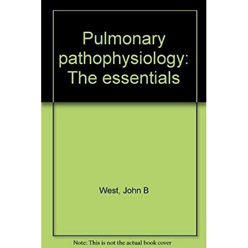 Pulmonary Pathophysiology: The Essentials