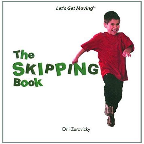 The Skipping Book (Let's Get Moving (Powerstart))