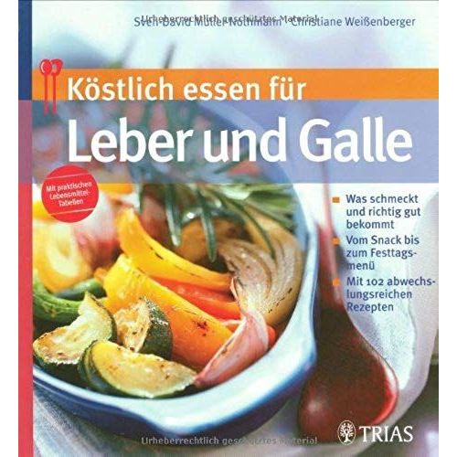 Müller-Nothmann, S: Köstlich Essen Für Leber Und Galle