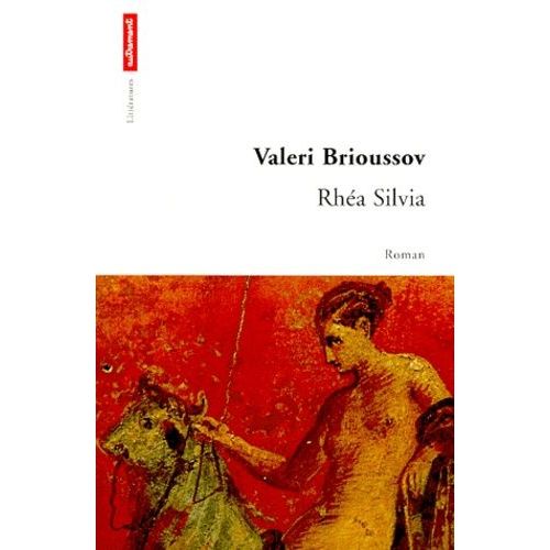 Rhea Silvia - Récit Du Vième Siècle Après Jésus-Christ