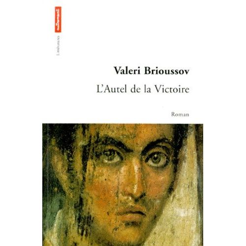L'autel De La Victoire - Roman Du Ive Siècle