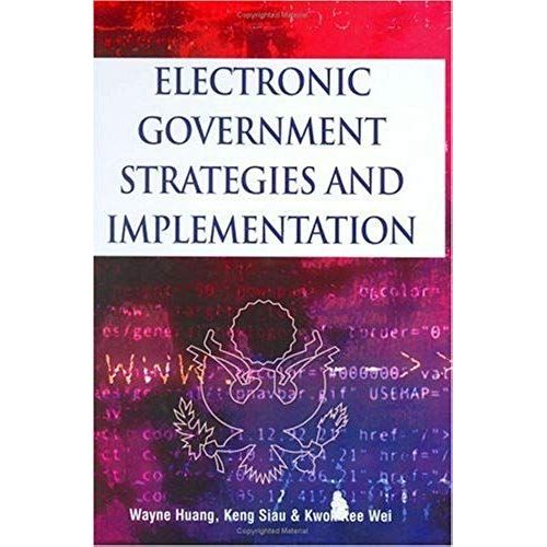 Electronic Government Strategies And Implementation