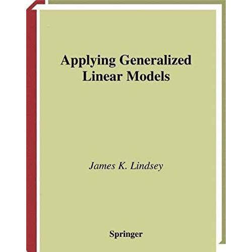 Applying Generalized Linear Models