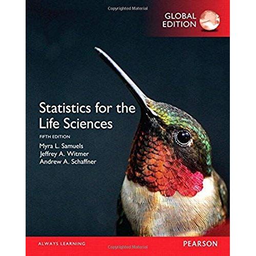 Statistics For The Life Sciences, Global Edition