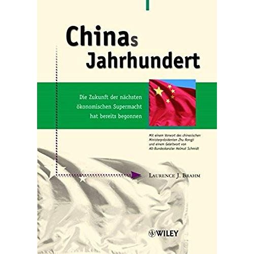 Chinas Jahrhundert: Die Zukunft Der Nächsten Ökonomischen Supermacht Hat Bereits Begonnen (German Edition)