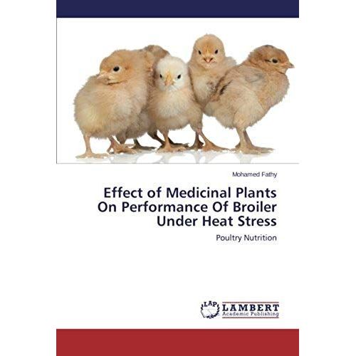 Effect Of Medicinal Plants On Performance Of Broiler Under Heat Stress: Poultry Nutrition
