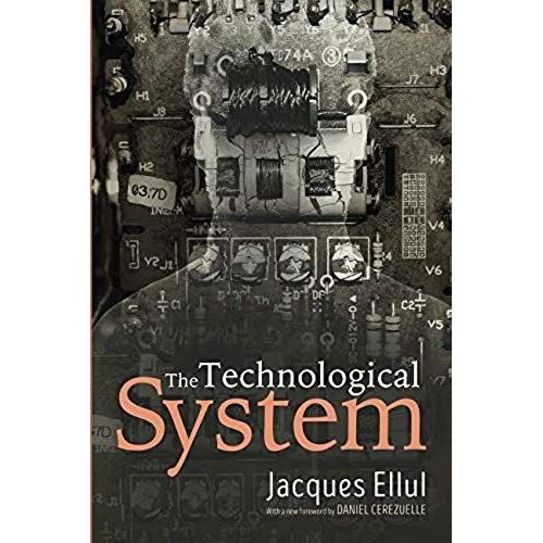 The Technological System