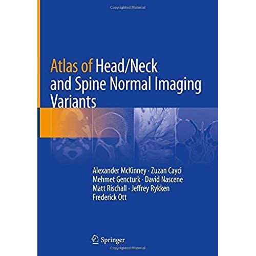 Atlas Of Head/Neck And Spine Normal Imaging Variants