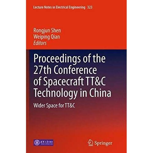 Proceedings Of The 27th Conference Of Spacecraft Tt&c Technology In China