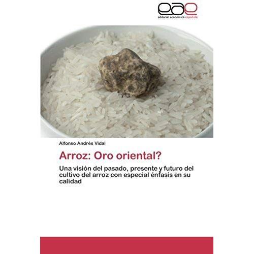 Arroz: Oro Oriental?