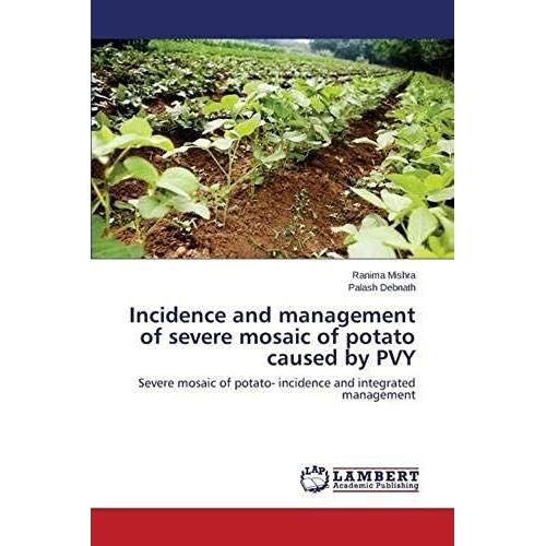 Incidence And Management Of Severe Mosaic Of Potato Caused By Pvy