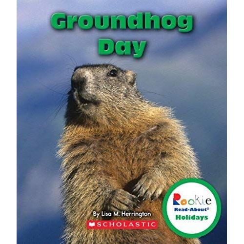 Groundhog Day (Rookie Read-About Holidays)