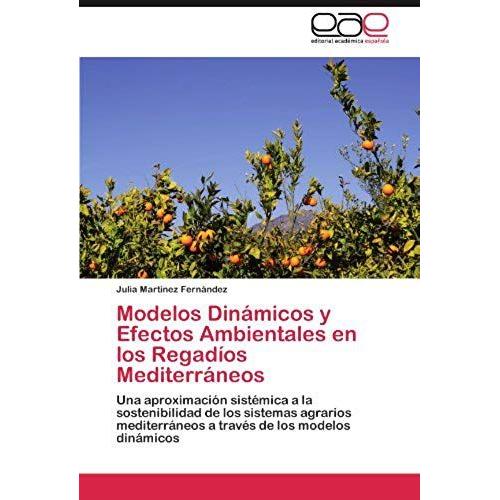 Modelos Dinámicos Y Efectos Ambientales En Los Regadíos Mediterráneos