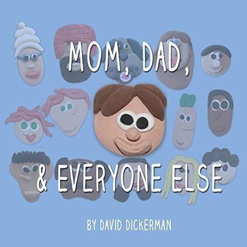 Mom, Dad, And Everyone Else
