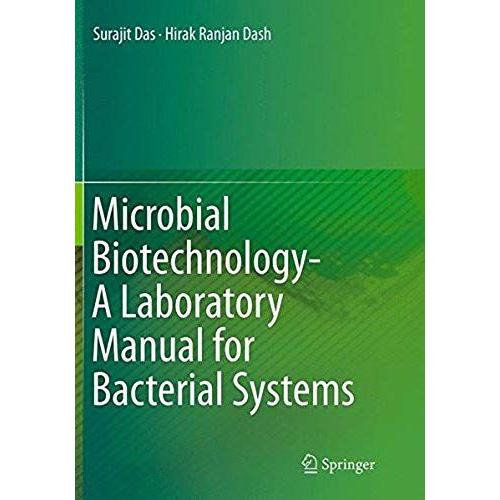 Microbial Biotechnology- A Laboratory Manual For Bacterial Systems