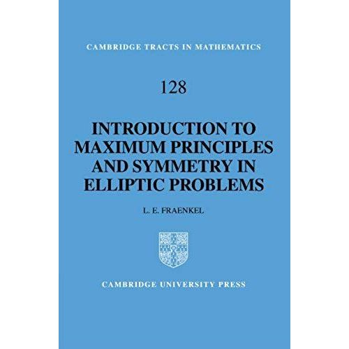 An Introduction To Maximum Principles And Symmetry In Elliptic Problems