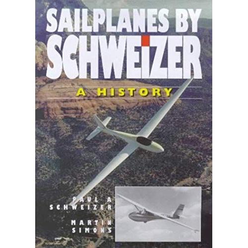 Sailplanes By Schweizer: A History