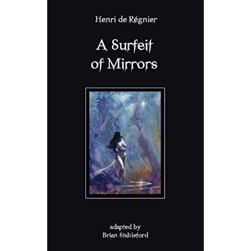 A Surfeit Of Mirrors