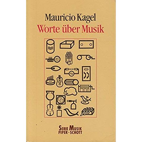 Worte Uber Musik: Gesprache, Aufsatze, Reden, Horspiele (Serie Musik Piper-Schott) (German Edition)