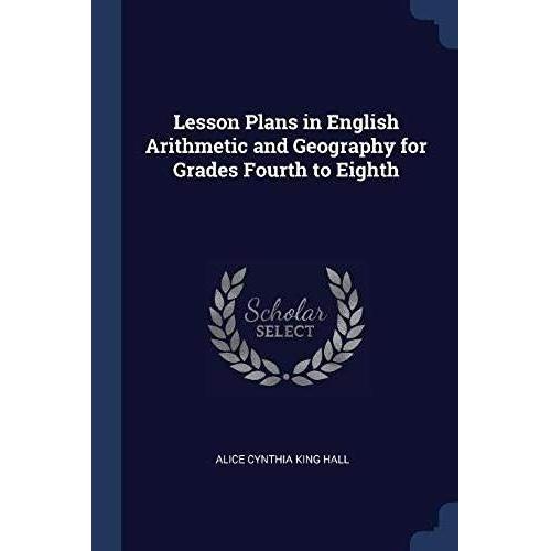 Lesson Plans In English Arithmetic And Geography For Grades Fourth To Eighth