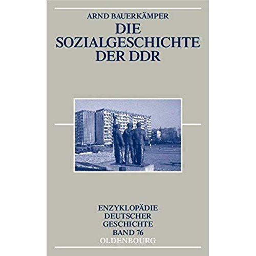 Die Sozialgeschichte Der Ddr