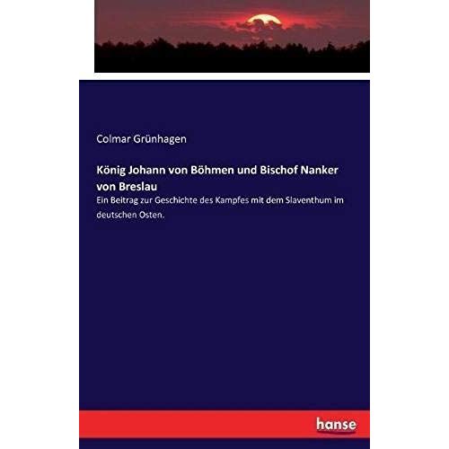 König Johann Von Böhmen Und Bischof Nanker Von Breslau
