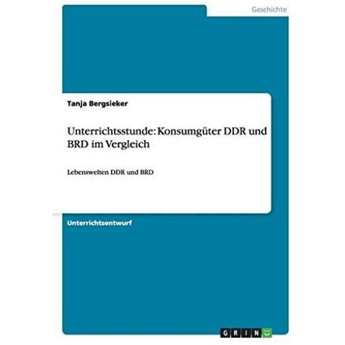 Unterrichtsstunde: Konsumgüter Ddr Und Brd Im Vergleich