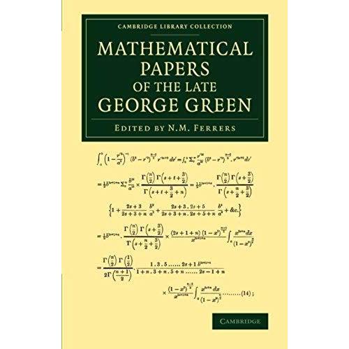 Mathematical Papers Of The Late George Green