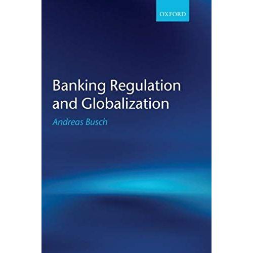 Banking Regulation And Globalization