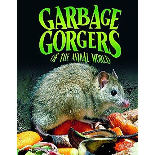Garbage Gorgers Of The Animal World