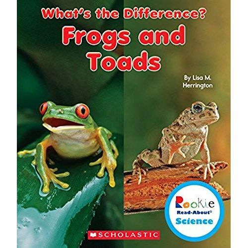 Frogs And Toads (Rookie Read-About Science: What's The Difference?)